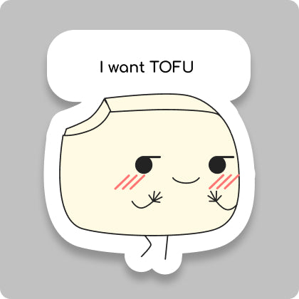 I Want TOFU
